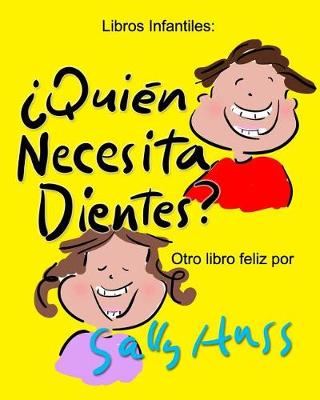 Book cover for ¿Quién Necesita Dientes?