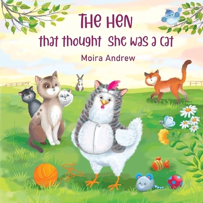 Book cover for The Hen That Thought She Was a Cat