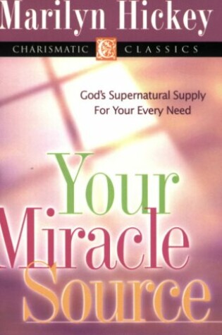 Cover of Your Miracle Source