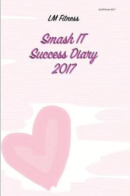 Book cover for Smash it Success Diary 2017