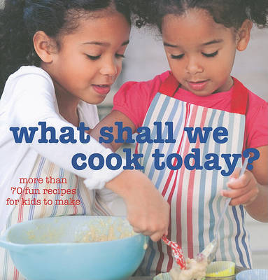 Book cover for What Shall We Cook Today?