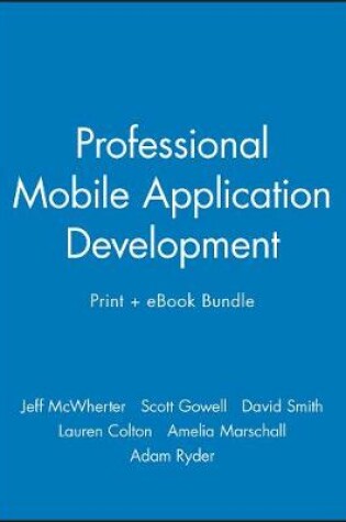 Cover of Professional Mobile Application Development Print + eBook Bundle