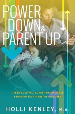 Cover of Power Down & Parent Up!