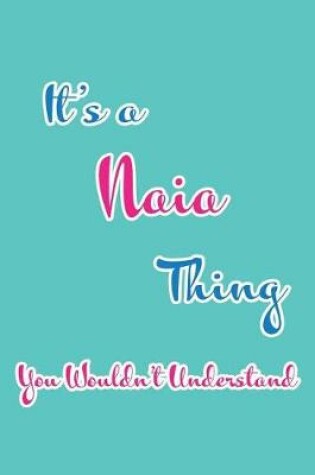 Cover of It's a Naia Thing You Wouldn't Understand