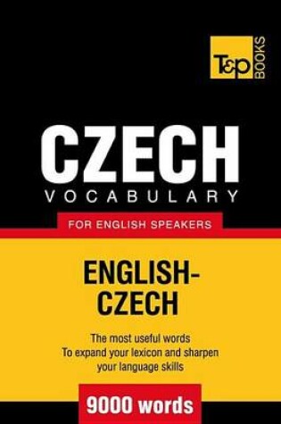 Cover of Czech Vocabulary for English Speakers - English-Czech - 9000 Words