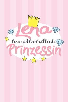 Book cover for Lena - hauptberuflich Prinzessin