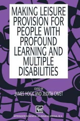 Cover of Making Leisure Provision for People with Profound Learning and Multiple Disabilities