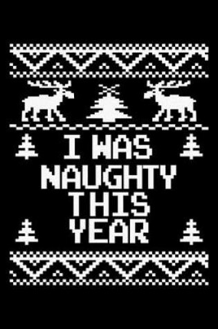 Cover of I Was Naughty This Year