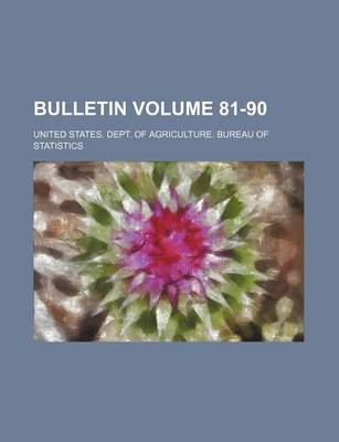 Book cover for Bulletin Volume 81-90