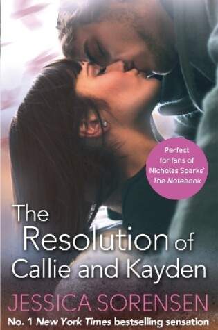Cover of The Resolution of Callie and Kayden