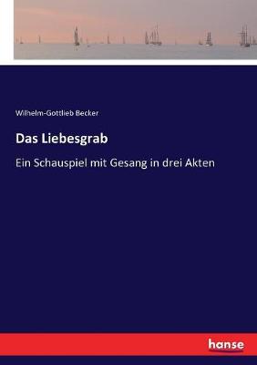 Book cover for Das Liebesgrab