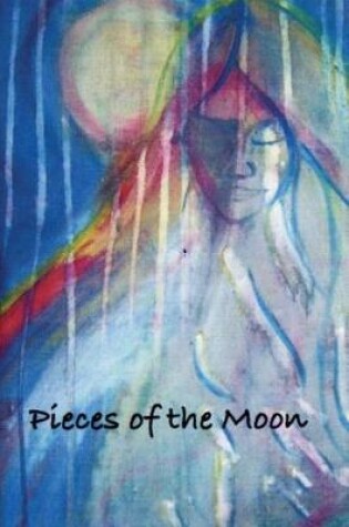 Cover of Pieces of the Moon
