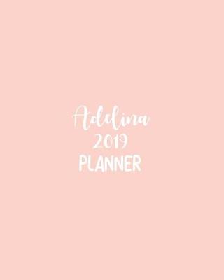 Book cover for Adelina 2019 Planner