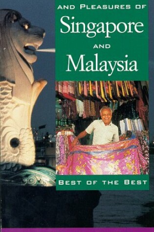 Cover of The Treasures and Pleasures of Singapore and Malaysia