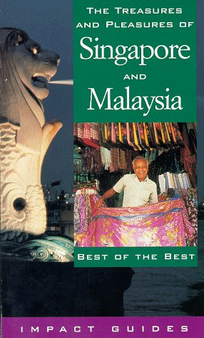 Book cover for The Treasures and Pleasures of Singapore and Malaysia