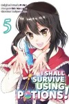 Book cover for I Shall Survive Using Potions (Manga) Volume 5