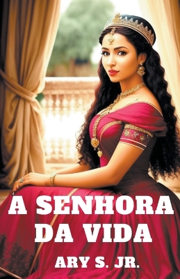 Book cover for A Senhora da Vida