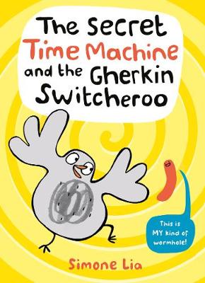 Book cover for The Secret Time Machine and the Gherkin Switcheroo