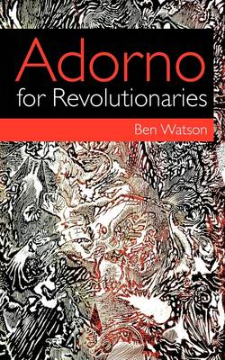 Book cover for Adorno for Revolutionaries