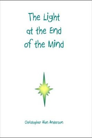 Cover of The Light at the End of the Mind