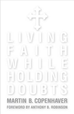 Book cover for Living Faith While Holding Doubts