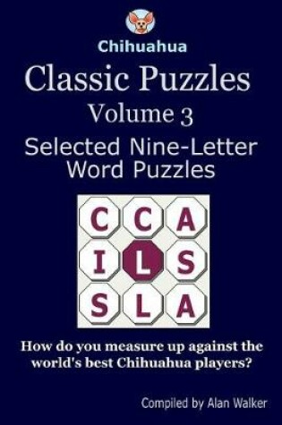 Cover of Chihuahua Classic Puzzles Volume 3