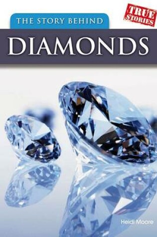Cover of The Story Behind Diamonds