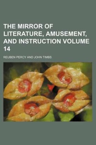 Cover of The Mirror of Literature, Amusement, and Instruction Volume 14