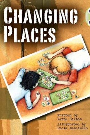 Cover of Bug Club Independent Fiction Year 3 Brown A Changing Places