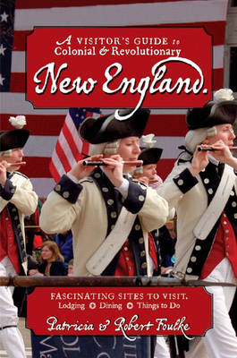 Book cover for A Visitor's Guide to Colonial & Revolutionary New England