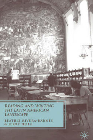 Cover of Reading and Writing the Latin American Landscape