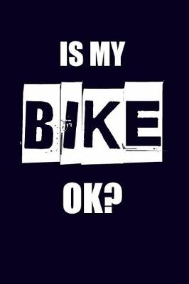 Book cover for Is My Bike Ok?