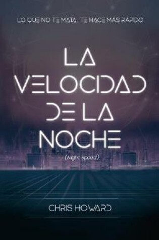 Cover of Velocidad de la Noche, La