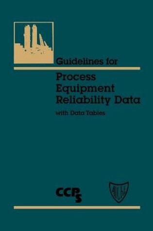 Cover of Guidelines for Process Equipment Reliability Data, with Data Tables