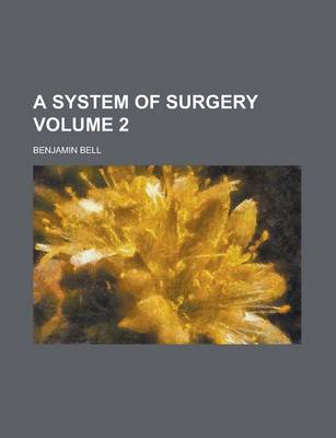 Book cover for A System of Surgery Volume 2