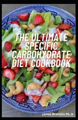Book cover for The Ultimate Specific Carbohydrate Diet Cookbook