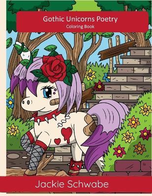Book cover for Gothic Unicorns Poetry Coloring Book