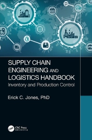 Cover of Supply Chain Engineering and Logistics Handbook