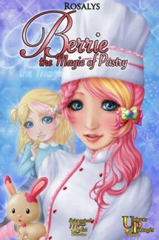 Cover of Berrie, the Magic of Pastry