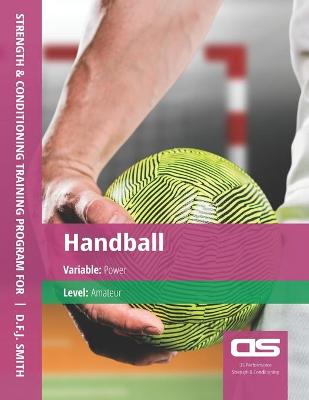 Book cover for DS Performance - Strength & Conditioning Training Program for Handball, Power, Amateur