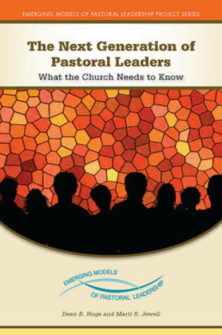 Cover of The Next Generation of Pastoral Leaders