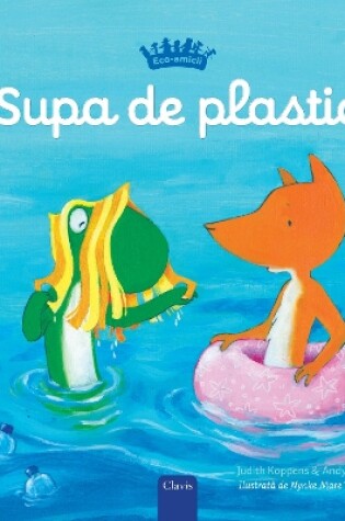 Cover of Supa de plastic (Plastic Soup, Romanian)
