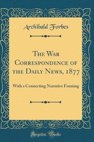 Cover of The War Correspondence of the Daily News, 1877