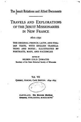 Book cover for The Jesuit Relations and Allied Documents, Travels and Explorations of the Jesuit Missionaries - Vol. VII