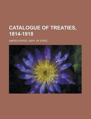 Book cover for Catalogue of Treaties, 1814-1918