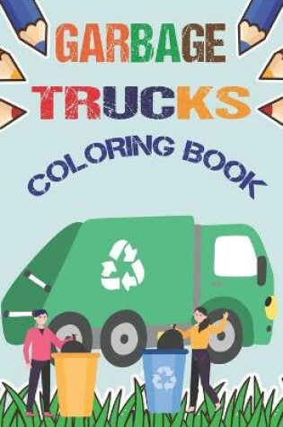 Cover of Garbage Trucks Coloring Book