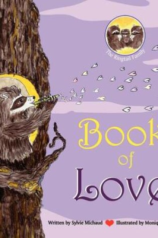 Cover of Book of Love - The Ringtail Family