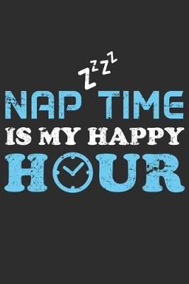 Book cover for Nap Time Is My Happy Hour