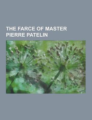 Book cover for The Farce of Master Pierre Patelin