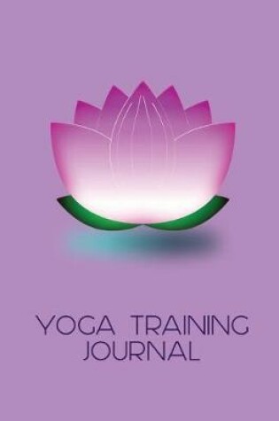 Cover of Lotus Flower Yoga Training Journal for Trainee Teachers